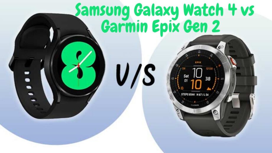 Samsung Galaxy Watch 4 vs Garmin Epix Gen 2 Laquelle est la meilleure ? Comparaison detaillee